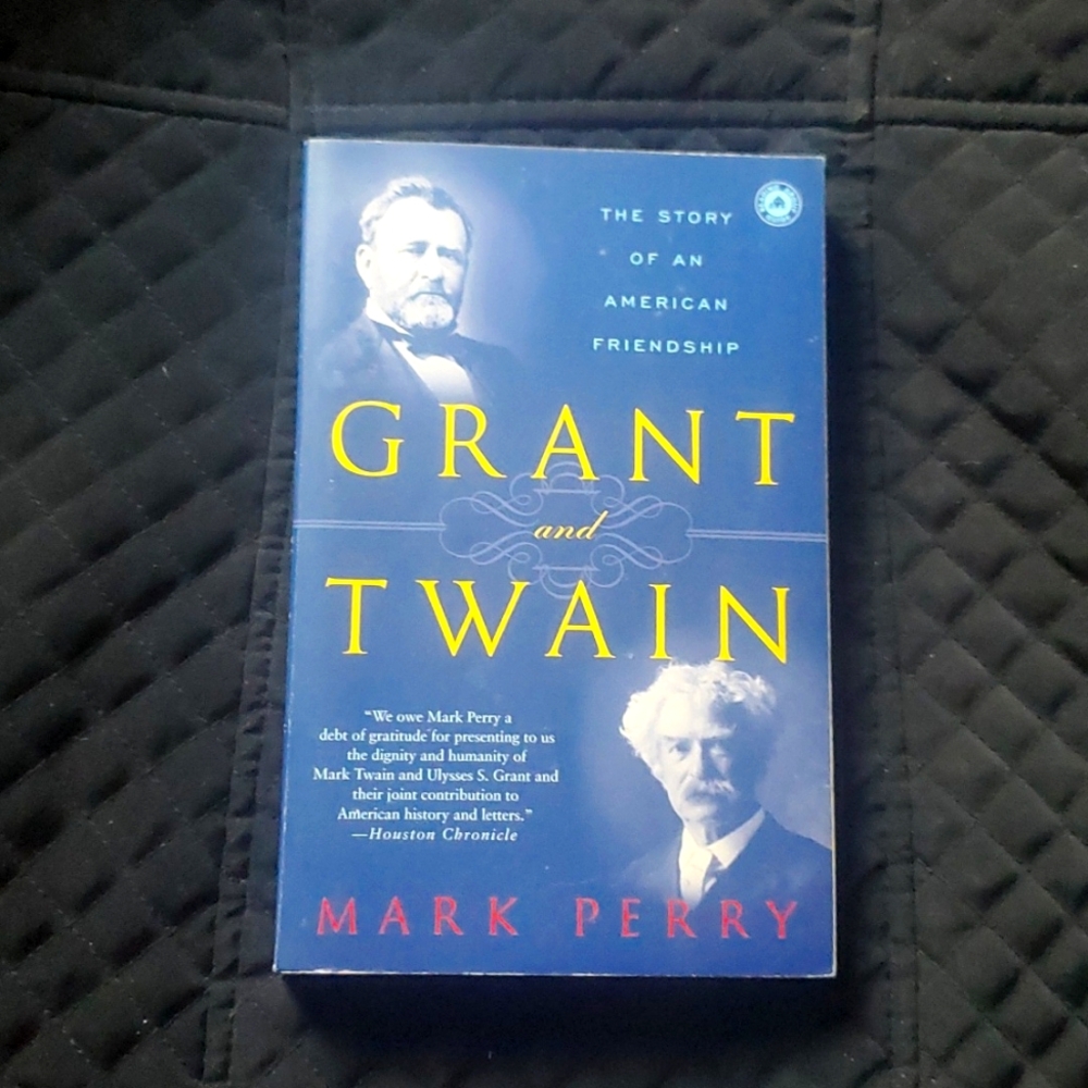 THE STORY OF AN AMERICAN FRIENDSHIP GRANT & TWAIN